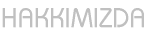 HAKKIMIZDA